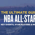 The 2025 NBA All-Star Weekend Guide: Key Events, Star Players, and the Big Twist!